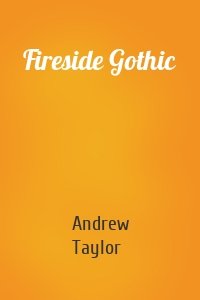 Fireside Gothic