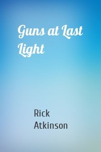 Guns at Last Light