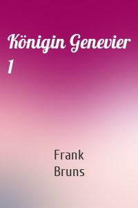 Königin Genevier 1