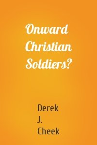 Onward Christian Soldiers?