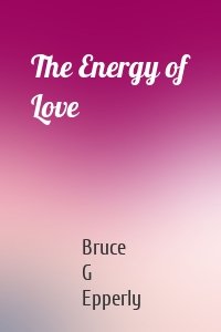 The Energy of Love