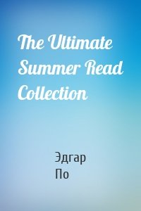 The Ultimate Summer Read Collection