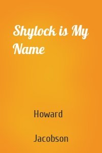 Shylock is My Name