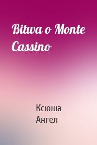 Bitwa o Monte Cassino