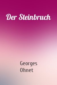Der Steinbruch