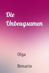 Die Unbeugsamen