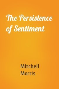 The Persistence of Sentiment