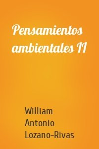 Pensamientos ambientales II