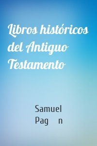 Libros históricos del Antiguo Testamento