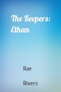 The Keepers: Ethan