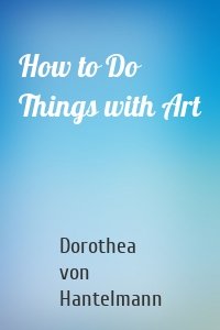 How to Do Things with Art