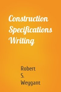 Construction Specifications Writing