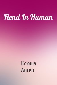 Fiend In Human