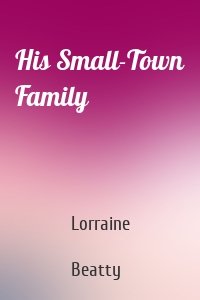 His Small-Town Family