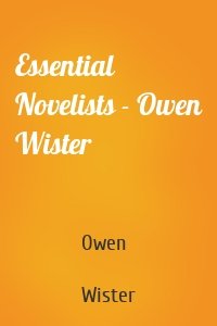 Essential Novelists - Owen Wister