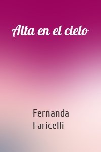 Alta en el cielo