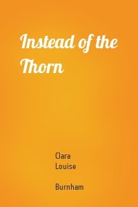 Instead of the Thorn
