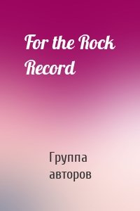 For the Rock Record