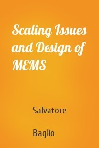 Scaling Issues and Design of MEMS