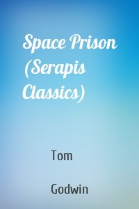 Space Prison (Serapis Classics)