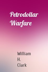 Petrodollar Warfare