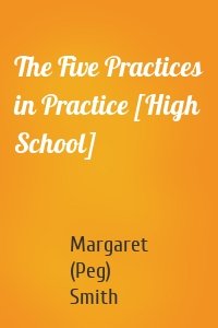 The Five Practices in Practice [High School]