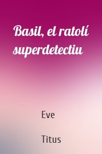 Basil, el ratolí superdetectiu