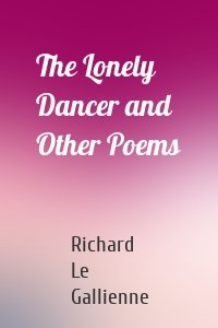 The Lonely Dancer and Other Poems