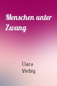 Menschen unter Zwang