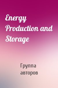 Energy Production and Storage