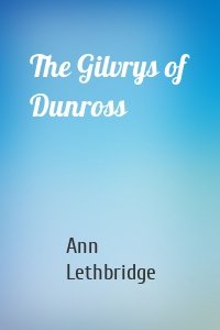 The Gilvrys of Dunross