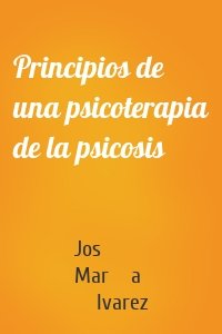 Principios de una psicoterapia de la psicosis