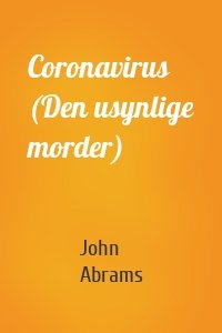 Coronavirus (Den usynlige morder)