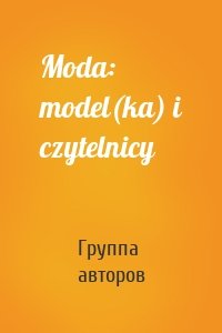 Moda: model(ka) i czytelnicy