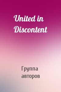 United in Discontent