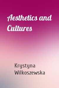 Aesthetics and Cultures