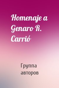 Homenaje a Genaro R. Carrió