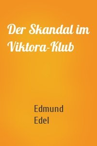 Der Skandal im Viktora-Klub