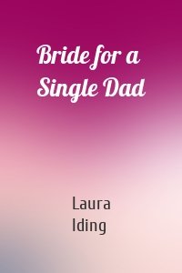 Bride for a Single Dad