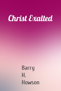 Christ Exalted