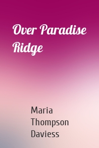 Over Paradise Ridge