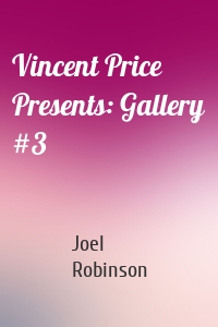 Vincent Price Presents: Gallery #3