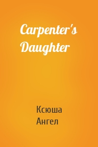 Carpenter's Daughter