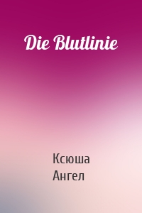 Die Blutlinie