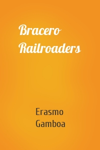 Bracero Railroaders