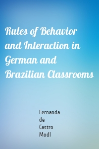 Rules of Behavior and Interaction in German and Brazilian Classrooms