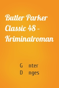 Butler Parker Classic 48 – Kriminalroman
