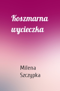 Koszmarna wycieczka