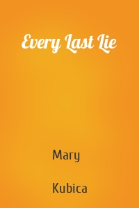 Every Last Lie