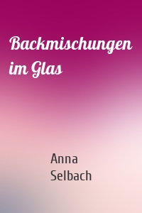 Backmischungen im Glas